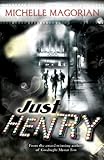 Front cover for the book Just Henry by Michelle Magorian