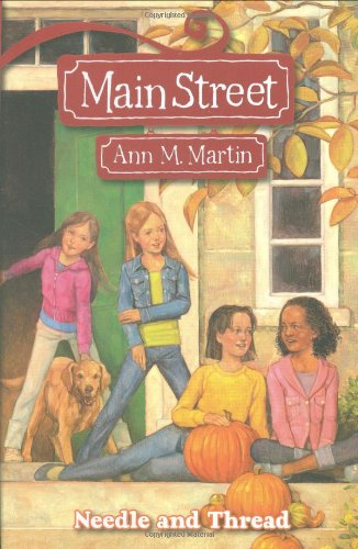 Needle and Thread (Main Street (Ann M. Martin))