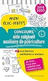 Concours Aide-soignant/Auxiliaire De Puériculture 2019-2020: Les Thèmes Sanitaires Et Sociaux: Mon by 