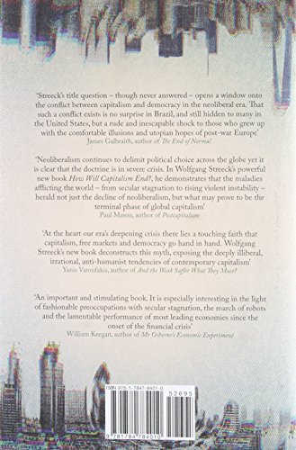 How Will Capitalism End?: Essays on a Failing System