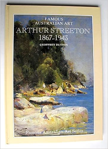 Arthur Streeton 1867 1943 A Biographical Sketch Dutton Geoffrey Amazon Com Books