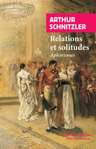 Relations et solitudes : Aphorismes by 