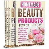 DIY Homemade Beauty Products Bundle: Cellulite Remedies, Natural Face Masks, Acne Remedies, Most Effective Sunscreen, Body Lotion, Hair Mask and Face Mask Recipes, Hair Loss Remedies, and more