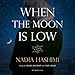 When the Moon Is Low