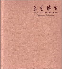 Sen Oku Hakko Kan Sumitomo Collection Amazon Com Books