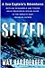 Seized: A Sea Captain's Adventures Battling Scoundrels and Pirates While Recovering Stolen Ships in by Max Hardberger