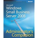 Windows&reg; Small Business Server 2008 Administrator's Companion