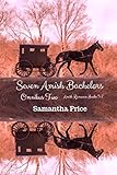 Seven Amish Bachelors Omnibus Volume 2: Amish Romance by Samantha Price