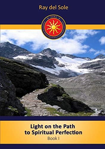 Light on the path to spiritual perfection - Book I Paperback – March 11, 2020