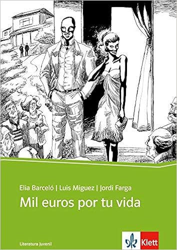 Mil Euros Por Tu Vida Spanischer Originaltext Mit Annotationen Schulausgabe Fur Das Niveau B1 Literatura Juvenil Amazon De Barcelo Elia Bucher