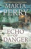 Echo of Danger: A Romance Novel (Hqn)