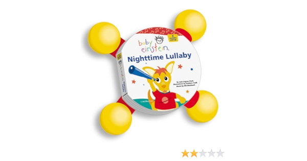 Baby Einstein Nighttime Lullaby Baby Einstein Baby Galileo Aigner Clark Julie Zaidi Nadeem Amazon Com Books