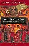 Images of Hope: Meditations on Major Feasts