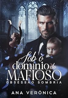 Livro SOB O DOMÍNIO DO MAFIOSO - OBSESSÃO SOMBRIA