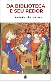 Livro DA BIBLIOTECA E SEU REDOR