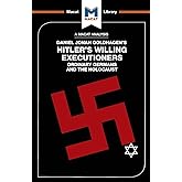 Hitler's Willing Executioners (The Macat Library)