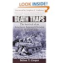 Death Traps: The Survival of an American Armored Division in World War II