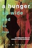 A Hunger So Wide And So Deep: A Multiracial View of