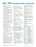 Microsoft Lync 2010 Telecommunications & Conferencing Quick Reference Guide (Cheat Sheet of Instructions, Tips & Shortcuts - Laminated Card)