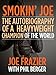 Smokin’ Joe: The Autobiography of a Heavyweight Champion of the World, Smokin’ Joe Frazier