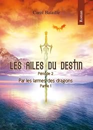 Par les larmes des dragons