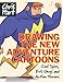 Drawing the New Adventure Cartoons: Cool Spies, Evil Guys and Action Heroes