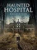 Haunted Hospital: HeilstÃ¤tten