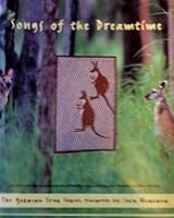 Songs of the Dreamtime: ancestral story of the Murrungun/Djinang clan, Miwirnbi, Northern Territory 1875634061 Book Cover