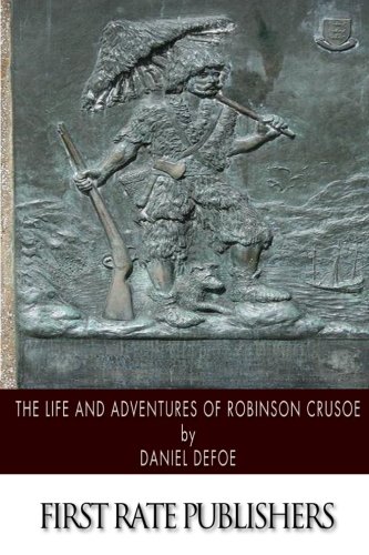 The Life and Adventures of Robinson Crusoe