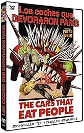 Los Coches Que Devoraron Paris - The Cars That Eat Paris - Les Voitures Qui Ont Mangé Paris - 1974