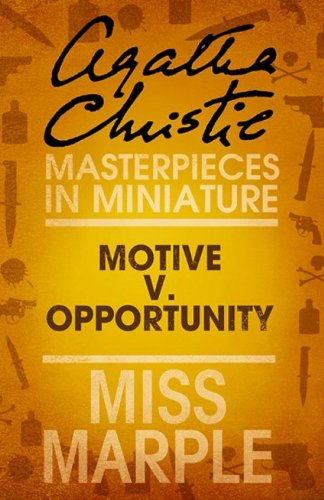 Motive v. opportunity