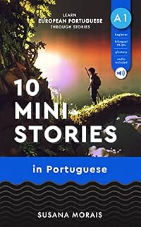 Livro 10 mini-stories in Portuguese (A1): Learn European Portuguese through stories