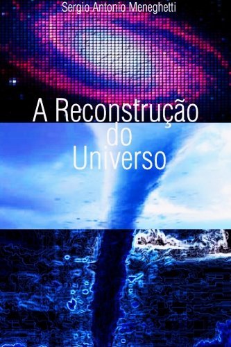 A Reconstrução do Universo (Portuguese Edition)