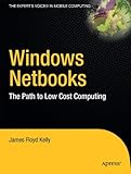 Windows Netbooks: The Path to Low-Cost Computing (Expert's Voice)