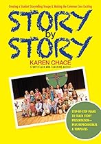Story By Story: Creating a School Storytelling Troupe  Making the Common Core Exciting