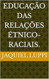 Livro Educação das Relações Étnico-raciais. (TRILOGIA DO LIBERTO.)