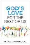 God's Love for the Rest of Us