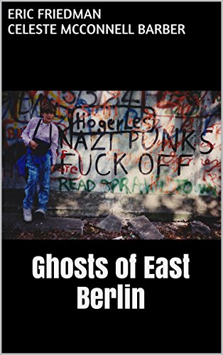 Ghosts of East Berlin