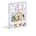 The Cookbook for Girls: Festive Food for Fun Times