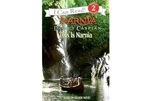 Prince Caspian: This Is Narnia