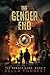 The Gender Game 7: The Gender End (Volume 7)