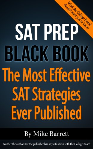 Download SAT Prep Black Book: The Most Effective SAT Strategies Ever Published Download SAT Prep Black Book: The Most Effective SAT Strategies Ever Published