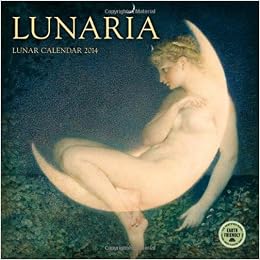 Lunaria 2014 Wall Calendar (9781602377684)