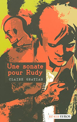 Une sonate pour Rudy (Rat noir) (French Edition) by Claire Gratias