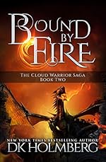 Bound by Fire (The Cloud Warrior Saga Book 2)