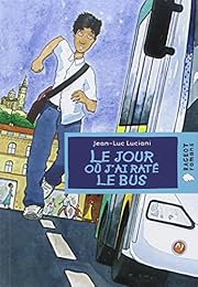 Le  jour où j'ai raté le bus