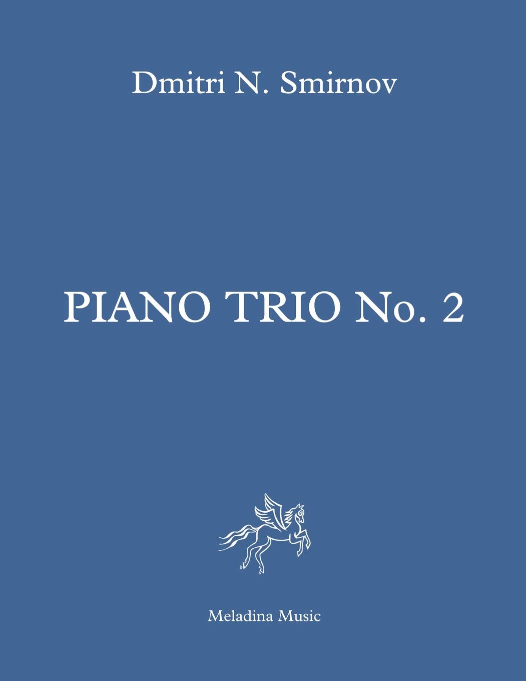 Piano Trio No.2: Score and parts: 25 (Meladina Music series)
