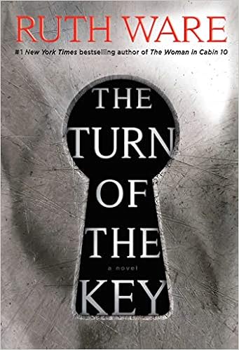 The Turn of the Key: by Ruth Ware