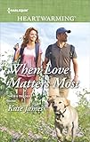 When Love Matters Most (The K-9 Trilogy)
