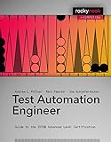 Image de Test Automation Engineer: Guide to the ISTQB Advanced Level Certification